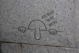Kilroy was here